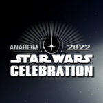 Star Wars Celebration 2022 Anaheim